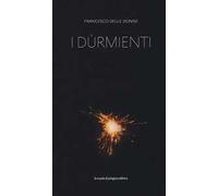 I dùrmienti