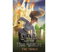 I E Byrdsong Diana And The Four Worlds (Tascabile)