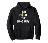 I Eat Corn the Long Way Funny Adult Humor Graphic Apparel Felpa con Cappuccio