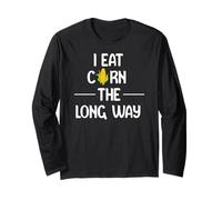 I Eat Corn the Long Way Funny Adult Humor Graphic Apparel Maglia a Manica