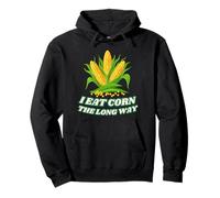 I Eat Corn The Long Way - Funny Inappropriate Tee Felpa con Cappuccio