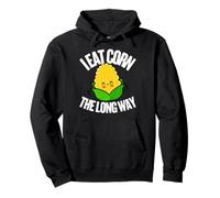 I Eat Corn The Long Way - Funny Inappropriate Tee Felpa con Cappuccio