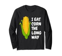 I Eat Corn The Long Way - Funny Inappropriate Tee Maglia a Manica