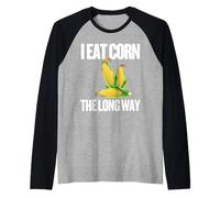 I Eat Corn The Long Way - Funny Inappropriate Tee Maglia con Maniche Raglan
