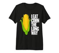 I Eat Corn The Long Way - Funny Inappropriate Tee Maglietta Premium