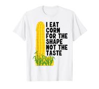 I Eat Corn The Long Way Funny Maglietta
