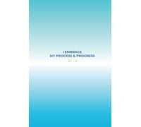 I EMBRACE MY PROCESS & PROGRESS 2025: Begleitet mich 365 Tage voller Mut, Wachstum & Balance mein neues Jahr 2025 zu gestalten(inkl. Bonusmeditationen)