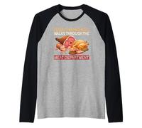 I Enjoy Romantic Walks Through The Meat Department Butcher Maglia con Maniche Raglan