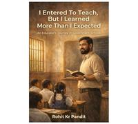 I Entered To Teach But I learned More Than I Expected: An Educator's Journey in Government Schools