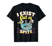I Exist Out of Spite Funny Anti Social Mood Gift Maglietta