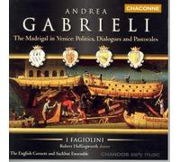 Andrea Gabrieli Madrigal in Venice / Politics, Dialogues and Pastorales (CD)