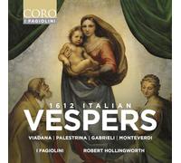 I Fagiolini; Robert Hollingworth - 1612 Italian Vespers