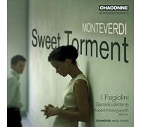 I Fagiolini, Robert - Monteverdi: Dolci Tormenti