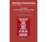 I falisci attraverso lo specchio - [Officina Edizioni]