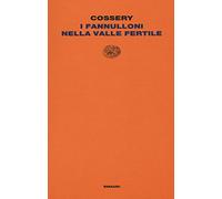 Libri Albert Cossery - I Fannulloni Nella Valle Fertile