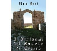 I Fantasmi del Castello di Cesarò - Italo Toni