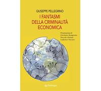 I fantasmi della criminalità economica