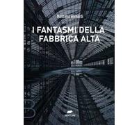 I fantasmi della fabbrica alta