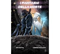 I FANTASMI DELLA MORTE