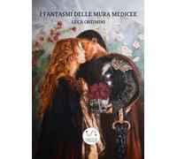I fantasmi delle mura medicee