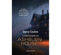 I fantasmi di Ashburn House [Paperback] [Jun 23, 2023] Coates, Darcy and Cassata