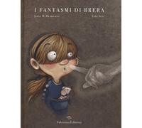 I fantasmi di Brera. Ediz. a colori [Hardcover] [Oct 24, 2019] Bradburne, James