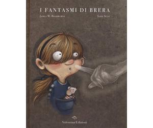 I fantasmi di Brera. Ediz. a colori [Hardcover] [Oct 24, 2019] Bradburne, James