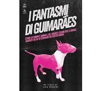 I fantasmi di Guimarães