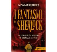 I fantasmi di Sherlock. Le indagini da brivido di Holmes e Watson [Paperback] [M