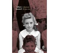 Libri Hilary Mantel - I Fantasmi Di Una Vita