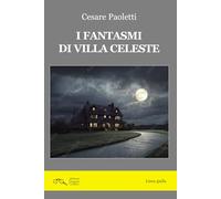 I fantasmi di Villa Celeste