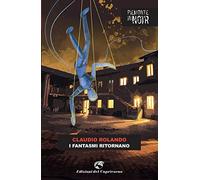 I fantasmi ritornano