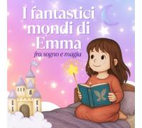I fantastici mondi di Emma