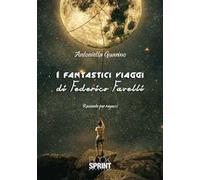 I fantastici viaggi di Federico Favelli