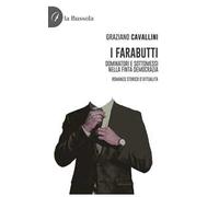 I farabutti. Dominatori e sottomessi nella finta democrazia