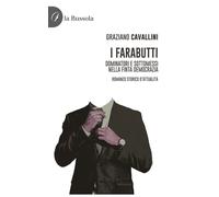 I farabutti. Dominatori e sottomessi nella finta democrazia - 202