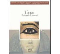 I faraoni – Il tempo delle piramidi – Rizzoli Cucine