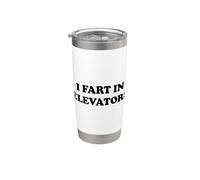 I Fart In Elevators Bicchiere termico in acciaio inox doppia parete
