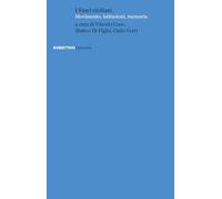 I fasci siciliani. Movimento, istituzioni, memoria