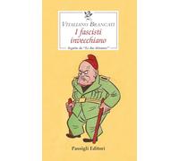 I fascisti invecchiano seguito da «Le due dittature»