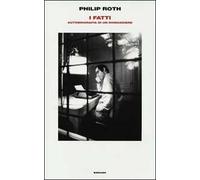 I fatti. Autobiografia di un romanziere