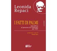 I fatti di Palmi. Autodifesa al processo di Catanzaro del 1925