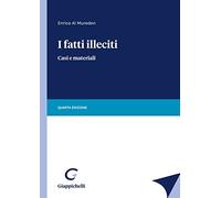 I fatti illeciti. Casi e materiali