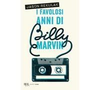 I favolosi anni di Billy Marvin