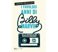 I favolosi anni di Billy Marvin