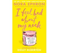 I Feel Bad About My Neck: And Other Thoughts On Being a Woman – Penguin Books