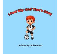 I Feel Big-and That's Okay