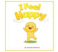 I Feel Happy: The Rainbow of Feelings