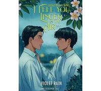 I feel you linger in the air. Vol. 1