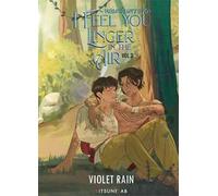 I feel you linger in the air. Vol. 2